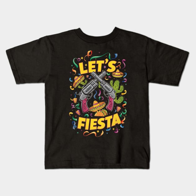 Lets Fiesta Cinco De Mayo Kids T-Shirt by FunnyZone